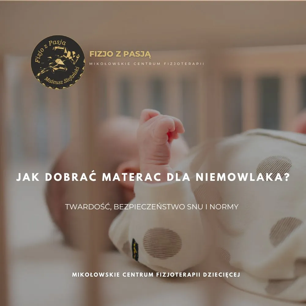 mikołów Śpiące dziecko w lekkich ubrankach z tekstem o wyborze materaca dla niemowląt, bezpieczeństwie i standardach snu. fizjo z pasją